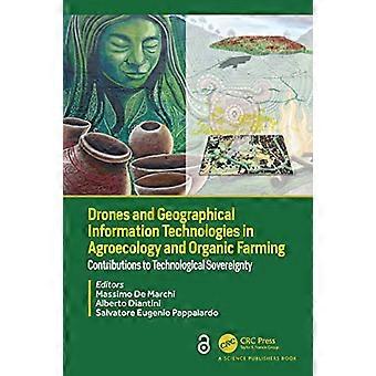Drones and Geographical Information Technologies in Agroecology and Organic Farming Contributions to Technological Sovereignty
