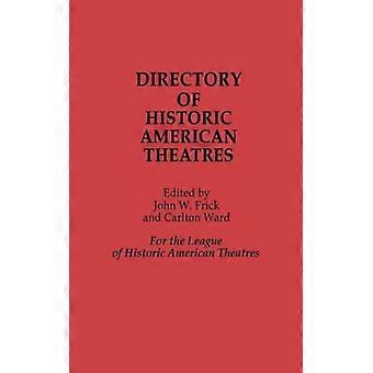 Directory Of Historic American Theatres
