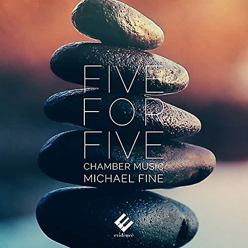 M. Fine - Five For Five: Chamber Music By Michael Fine [CD]