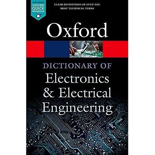 A Dictionary of Electronics and Electrical Engineering (Oxford Quick Reference)