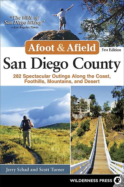 Afoot Amp Afield San Diego County by Scott Turner Hardback Book