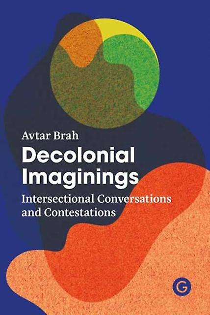 Decolonial Imaginings by Avtar Brah Paperback