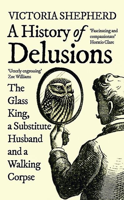 A History Of Delusions by Victoria Shepherd Paperback Book