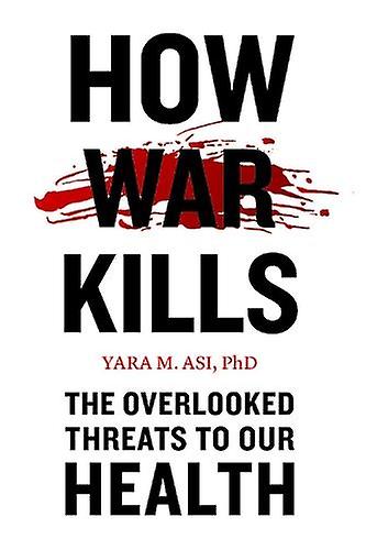 How War Kills - Asi, Yara M