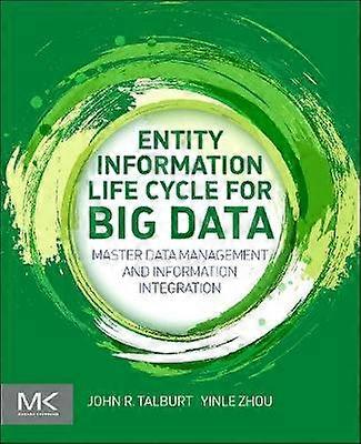 Entity Information Life Cycle for Big Data