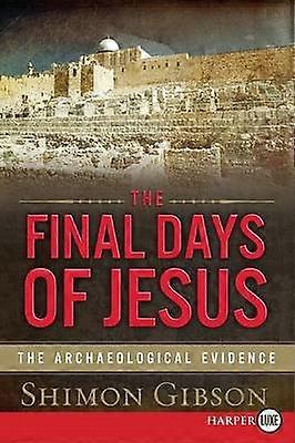 The Final Days of Jesus