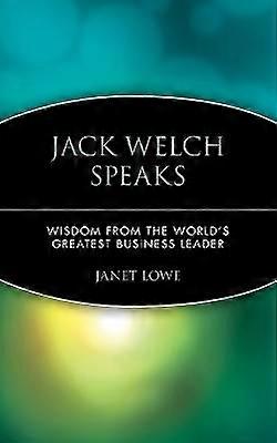 Jack Welch Speaks