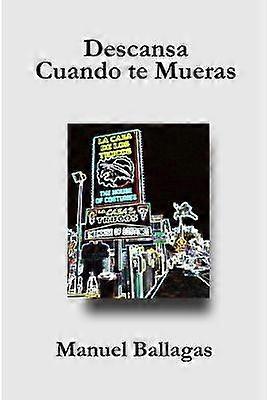 Descansa cuando te mueras