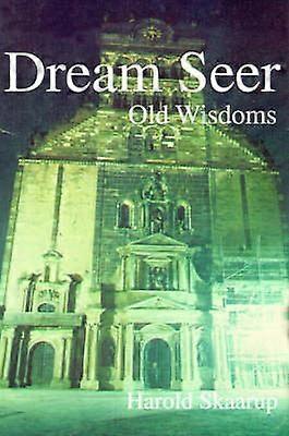 Dream Seer Old Wisdoms