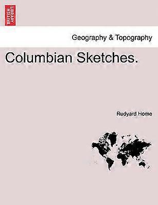 Columbian Sketches