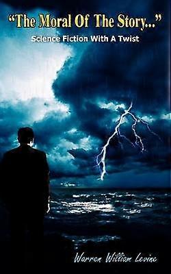 "The Moral Of The Story..."