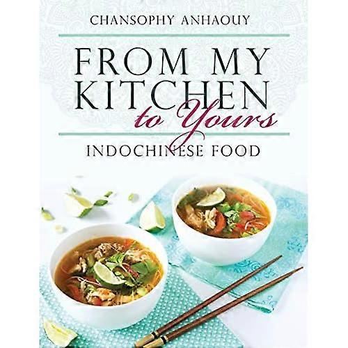 De mi cocina a la tuya: comida indochina