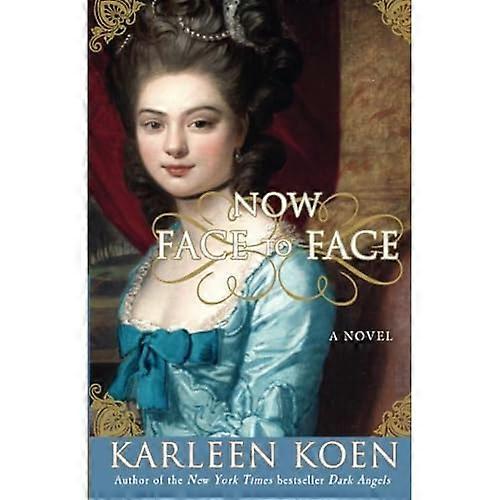 Now Face to Face : a Novel