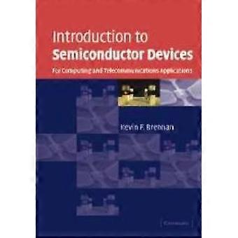 Introduction To Semiconductor Devices For Computing And Telecommunications Appli - Kevin F. Brennan - Paperback - en Book