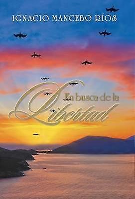 En Busca de La Libertad