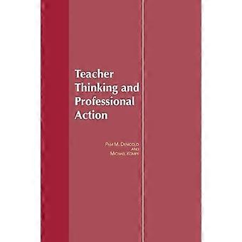 Teacher Thinking & Professional Action