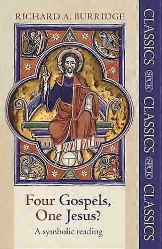 Four Gospels One Jesus?: A Symbolic Reading