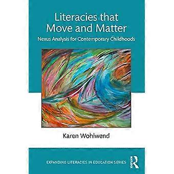Geletterdheid die beweegt en ertoe doet: Nexus-analyse voor hedendaagse kindertijd (Expanding Literacies in Education)
