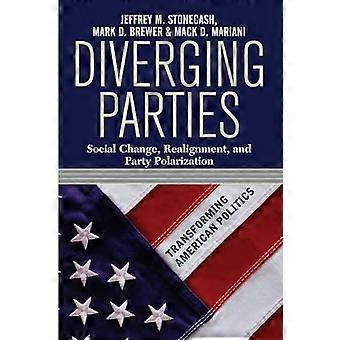 Partis divergents : réalignement, changement social et polarisation politique (Transformer la politique américaine)