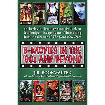 B-Movies in den 90ern und darüber hinaus
