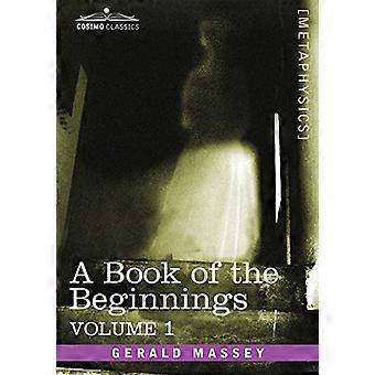 Un libro degli inizi, Vol.1