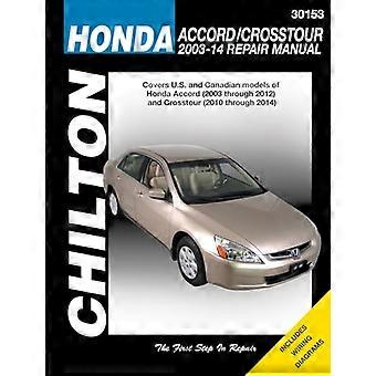 Honda Accord, 2003-12 & Crosstour, 2010-14 (Chilton Automotive)