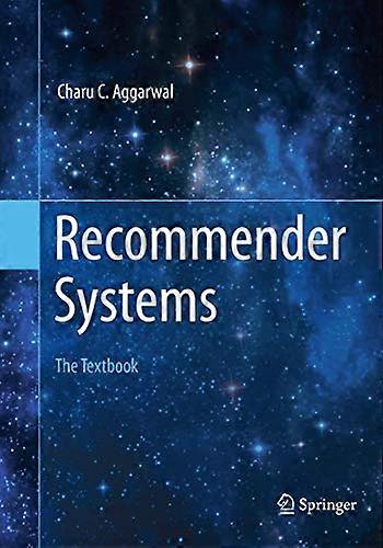 Recommender Systems: The Textbook