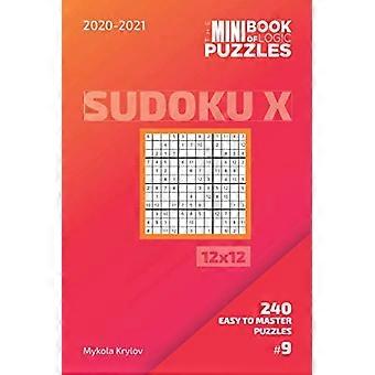 Das Mini-Buch der Logikrätsel 2020–2021. Sudoku 12x12 – 240 leicht zu meisternde Rätsel. Nr. 9