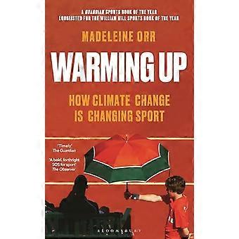 Aufwärmen: Wie der Klimawandel den Sport verändert – Ein Guardian-Sportbuch des Jahres