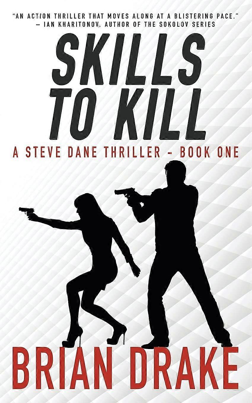 Skills to kill a steve dane thriller