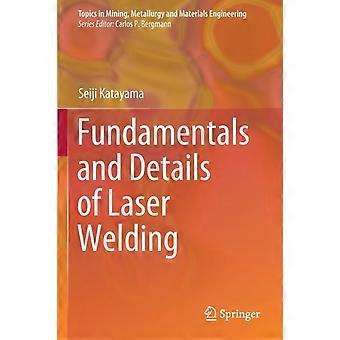 Fundamentals And Details Of Laser Welding - Seiji Katayama - Paperback - en Book