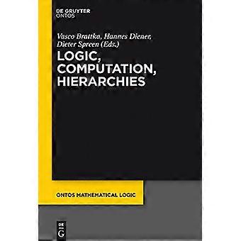 Logic Computation Hierarchies