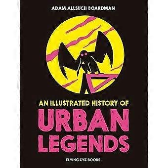 Illustrated History Of Urban Legends - Adam Allsuch Boardman