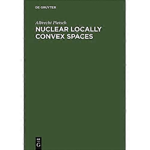 Nuclear Locally Convex Spaces