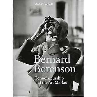 Bernard Berenson: Kennerschaft und der Kunstmarkt