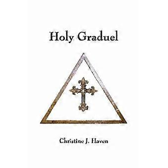 Holy Graduel - Haven, Christine, J - Paperback - en Book