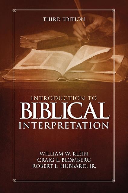 Introduction To Biblical Interpretation - Hubbard, Jr., Robert L