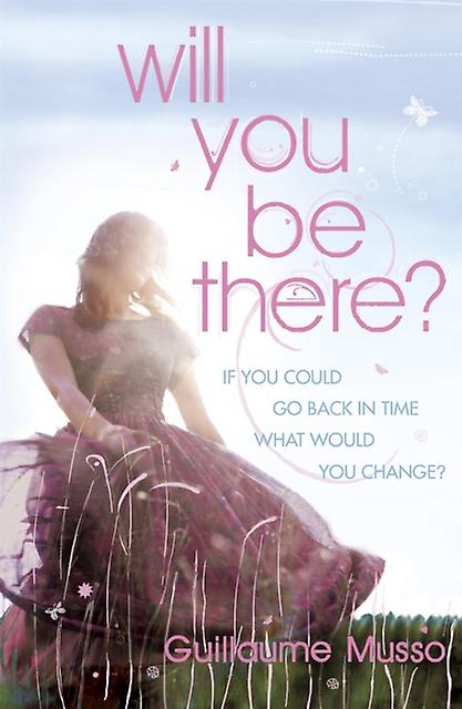Will You Be There - Guillaume Musso