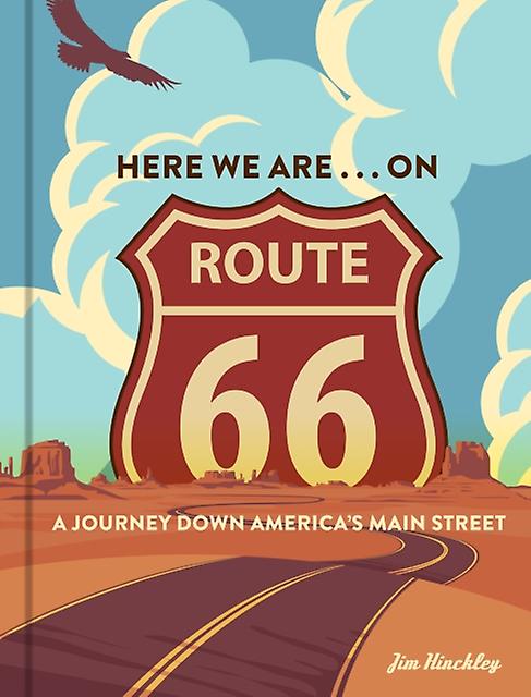 Here We Are . . . On Route 66 by Jim Hinckley Paperback Book