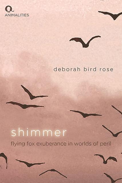 Shimmer - Deborah Bird Rose