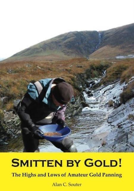 Smitten By Gold by Alan C Souter Paperback