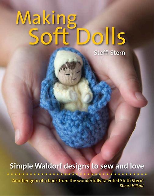 Making Soft Dolls by Steffi Stern Paperback