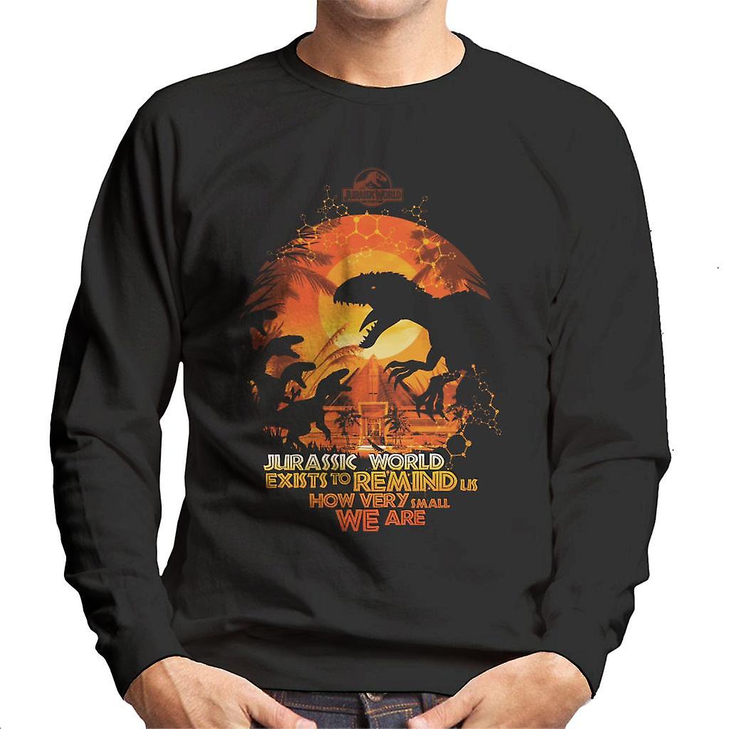 Jurassic Park Exists To Remind Us How Very Small We Are Men's Sweatshirt