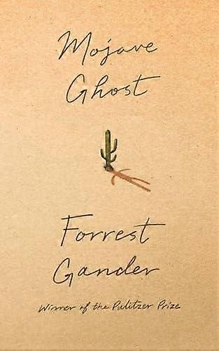 Mojave Ghost by Forrest Gander Paperback Book