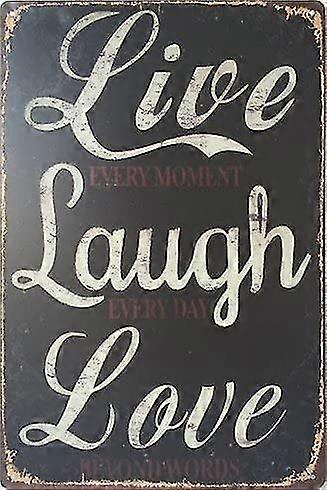 Live Laugh Love Retro Vintage Metal Tin Sign 8x12 polegadas OU 12x16 polegadas polegadas Modo 5560