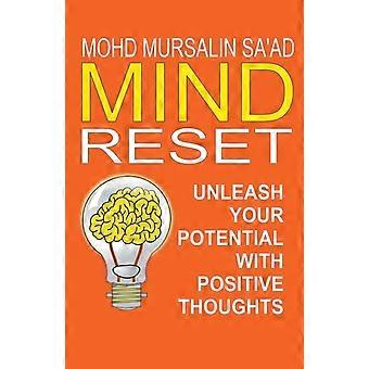 Reinicie sua mente: liberte seu potencial com pensamentos positivos - Mohd Mursalin Saad