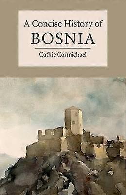 Une histoire concise de la Bosnie