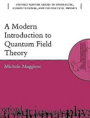 A Modern Introduction to Quantum Field Theory