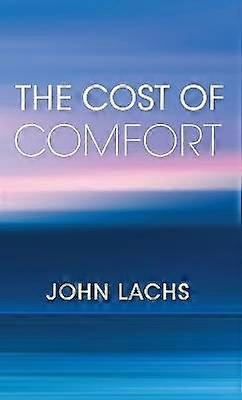 The Cost of Comfort