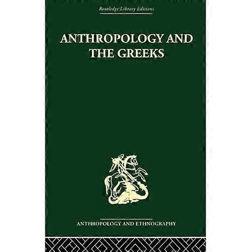 Anthropology and the Greeks